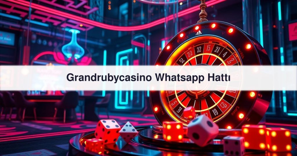 Grandrubycasino Whatsapp