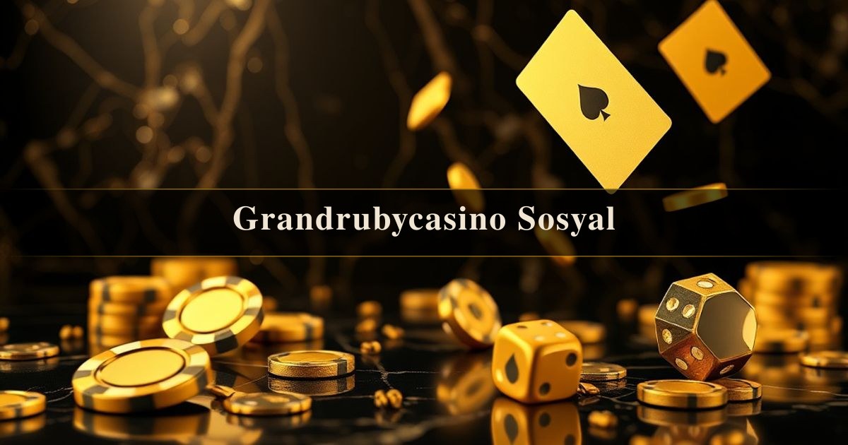 Grandrubycasino Sosyal